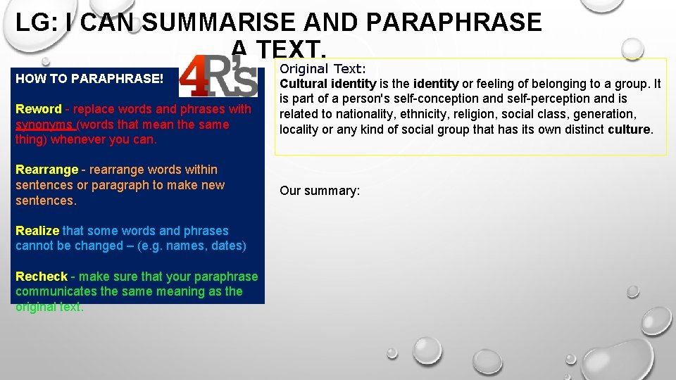 LG: I CAN SUMMARISE AND PARAPHRASE A TEXT. HOW TO PARAPHRASE! Reword - replace