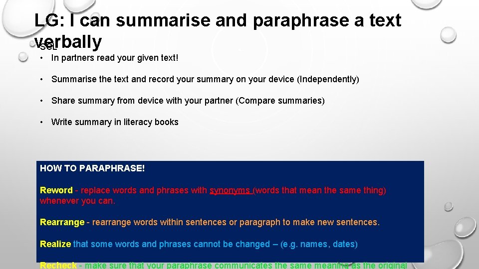 LG: I can summarise and paraphrase a text verbally SCL • In partners read