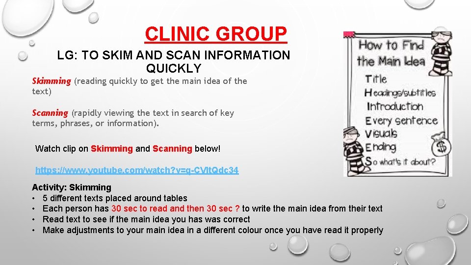 CLINIC GROUP LG: TO SKIM AND SCAN INFORMATION QUICKLY Skimming (reading quickly to get