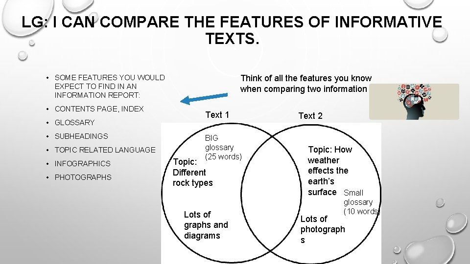 LG: I CAN COMPARE THE FEATURES OF INFORMATIVE TEXTS. • SOME FEATURES YOU WOULD