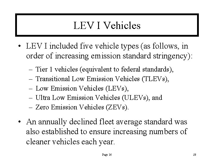LEV I Vehicles • LEV I included five vehicle types (as follows, in order