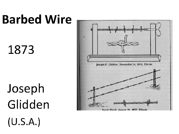 Barbed Wire 1873 Joseph Glidden (U. S. A. ) 