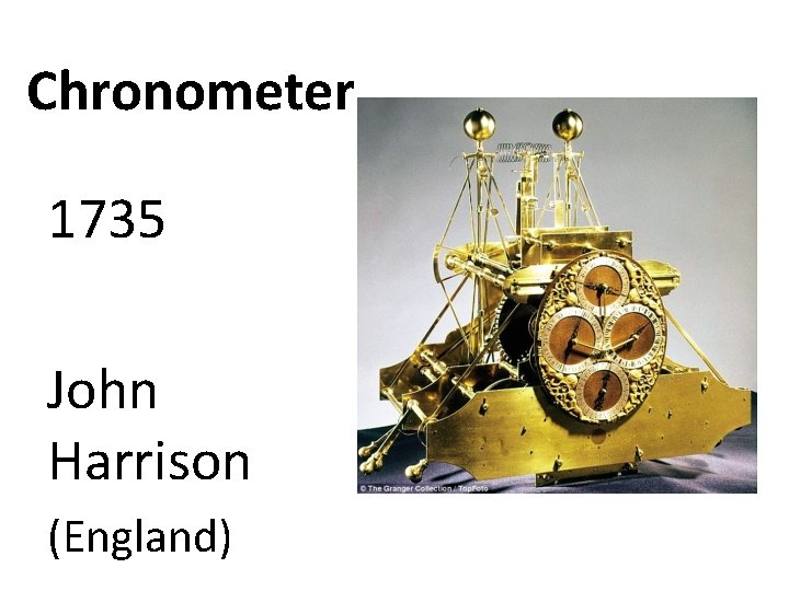 Chronometer 1735 John Harrison (England) 