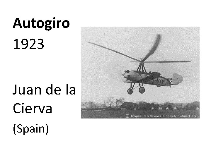 Autogiro 1923 Juan de la Cierva (Spain) 