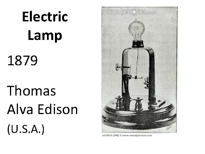 Electric Lamp 1879 Thomas Alva Edison (U. S. A. ) 