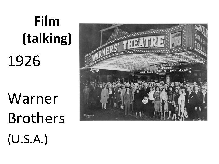 Film (talking) 1926 Warner Brothers (U. S. A. ) 