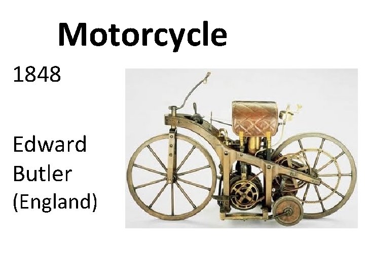 Motorcycle 1848 Edward Butler (England) 