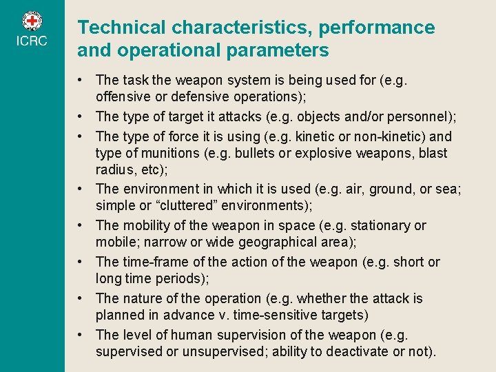 Technical characteristics, performance and operational parameters • The task the weapon system is being Technical characteristics, performance and operational parameters • The task the weapon system is being