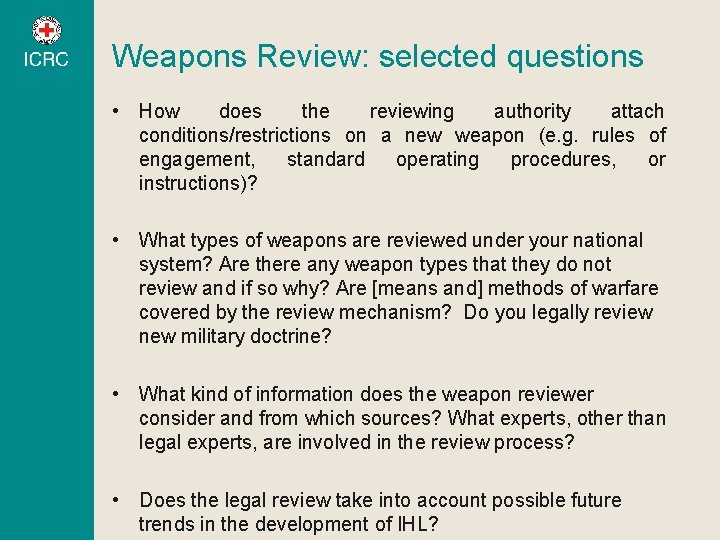 Weapons Review: selected questions • How does the reviewing authority attach conditions/restrictions on a Weapons Review: selected questions • How does the reviewing authority attach conditions/restrictions on a