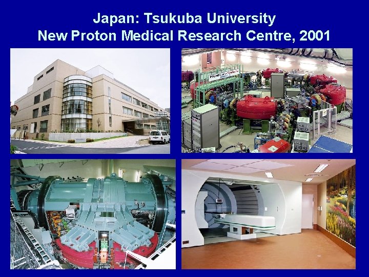 Japan: Tsukuba University New Proton Medical Research Centre, 2001 
