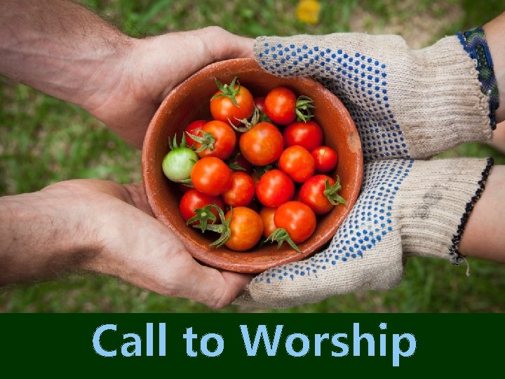 Call to Worship 