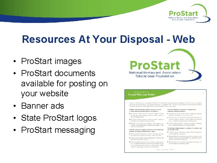 Resources At Your Disposal - Web • Pro. Start images • Pro. Start documents