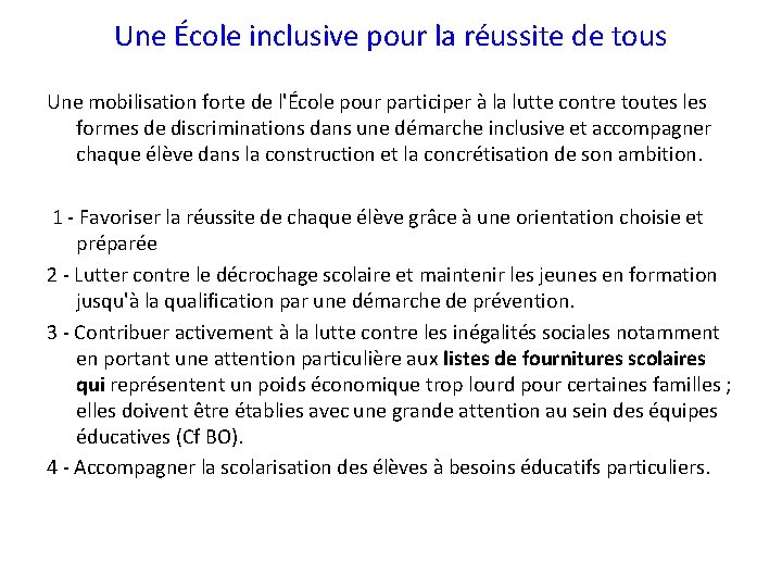 Une École inclusive pour la réussite de tous Une mobilisation forte de l'École pour