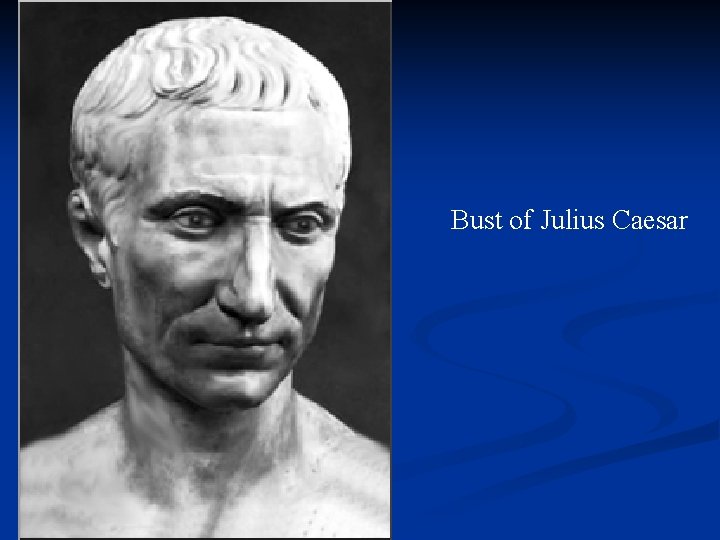 Bust of Julius Caesar 