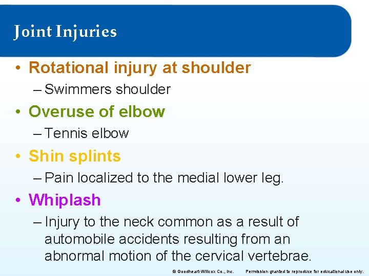 Joint Injuries • Rotational injury at shoulder – Swimmers shoulder • Overuse of elbow