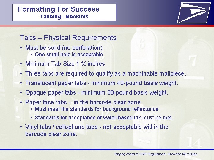  Formatting For Success Tabbing - Booklets Tabs – Physical Requirements • Must be