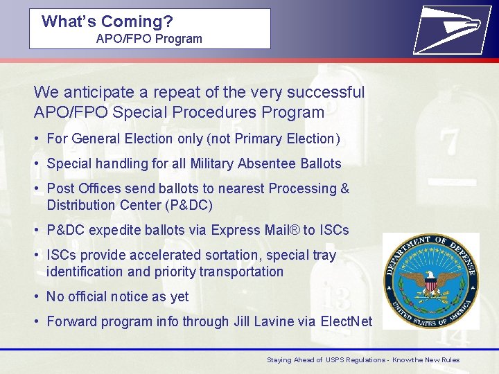  What’s Coming? APO/FPO Program We anticipate a repeat of the very successful APO/FPO