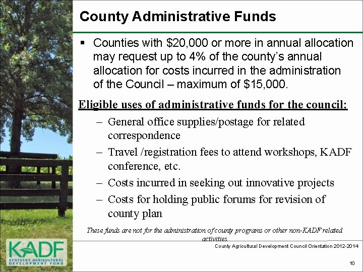 County Administrative Funds § Counties with $20, 000 or more in annual allocation may