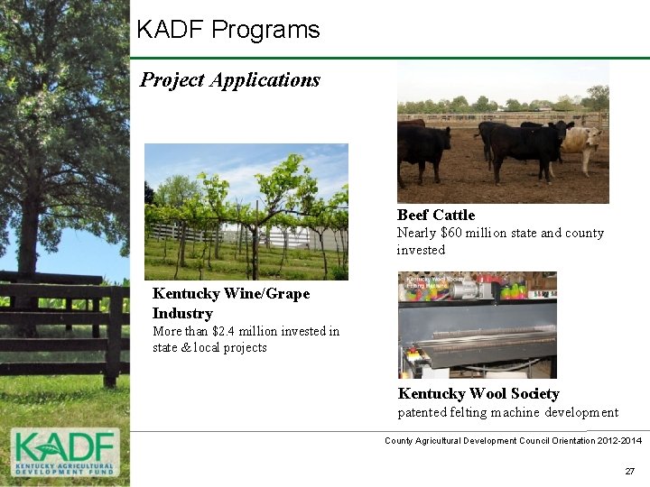 KADF Programs Project Applications Beef Cattle Nearly $60 million state and county invested Kentucky