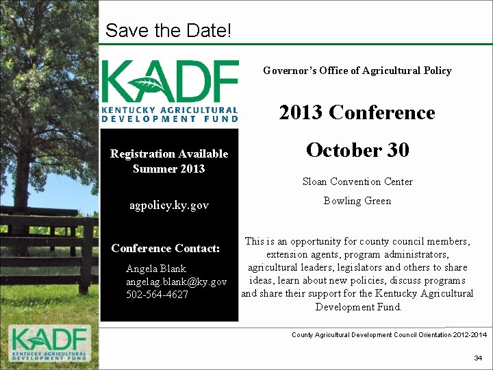 Save the Date! Governor’s Office of Agricultural Policy 2013 Conference Registration Available Summer 2013