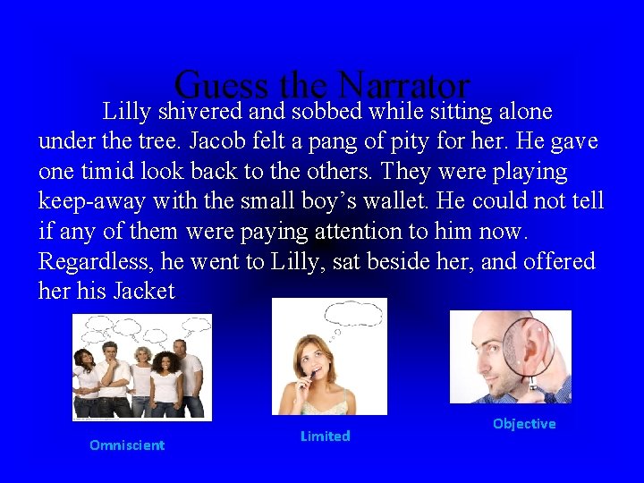 Guess the Narrator Lilly shivered and sobbed while sitting alone under the tree. Jacob Guess the Narrator Lilly shivered and sobbed while sitting alone under the tree. Jacob
