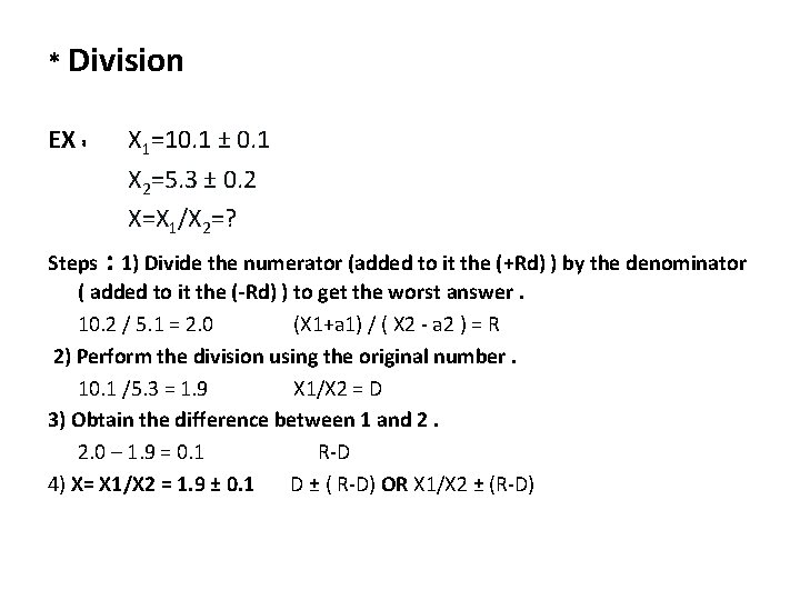 * Division EX : X 1=10. 1 ± 0. 1 X 2=5. 3 ±