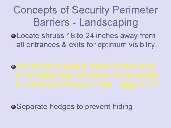Concepts of Security Perimeter Barriers - Landscaping Locate shrubs 18 to 24 inches away