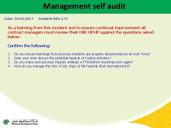 Management self audit Date: 24. 04. 2017 Incident title : LTI As a learning