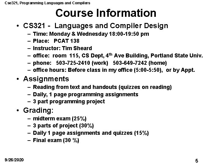 Cse 321, Programming Languages and Compilers Course Information • CS 321 - Languages and