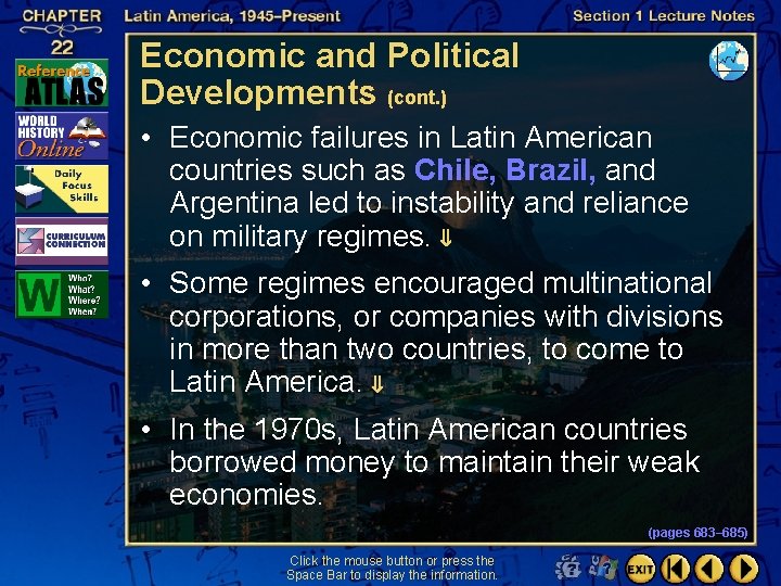 Economic and Political Developments (cont. ) • Economic failures in Latin American countries such