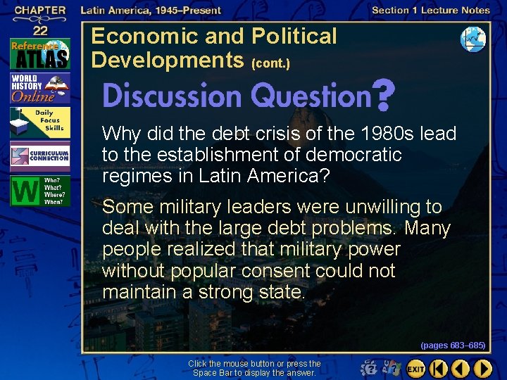 Economic and Political Developments (cont. ) Why did the debt crisis of the 1980