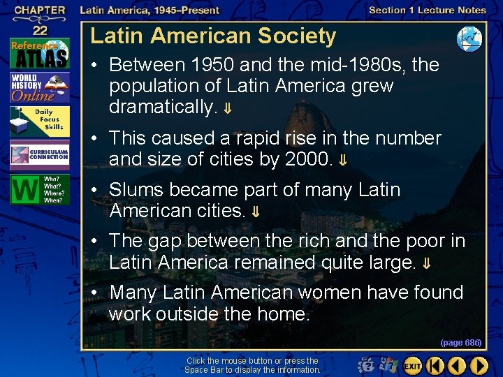 Latin American Society • Between 1950 and the mid-1980 s, the population of Latin