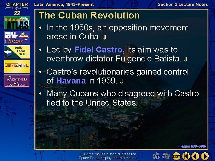 The Cuban Revolution • In the 1950 s, an opposition movement arose in Cuba.