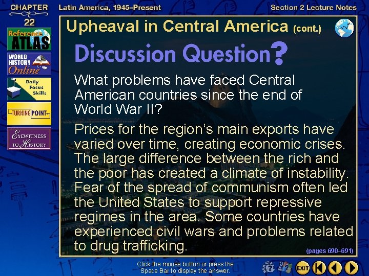 Upheaval in Central America (cont. ) What problems have faced Central American countries since