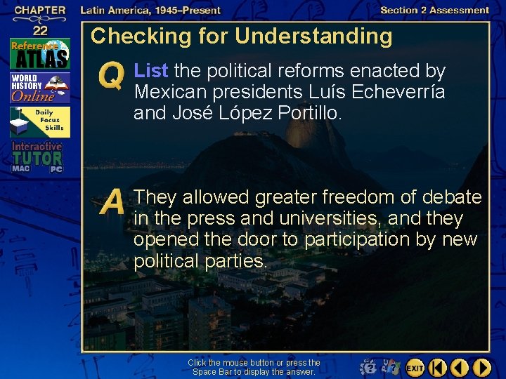 Checking for Understanding List the political reforms enacted by Mexican presidents Luís Echeverría and