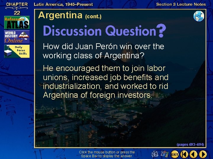 Argentina (cont. ) How did Juan Perón win over the working class of Argentina?