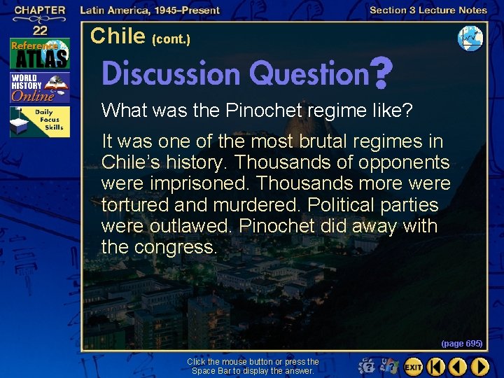 Chile (cont. ) What was the Pinochet regime like? It was one of the
