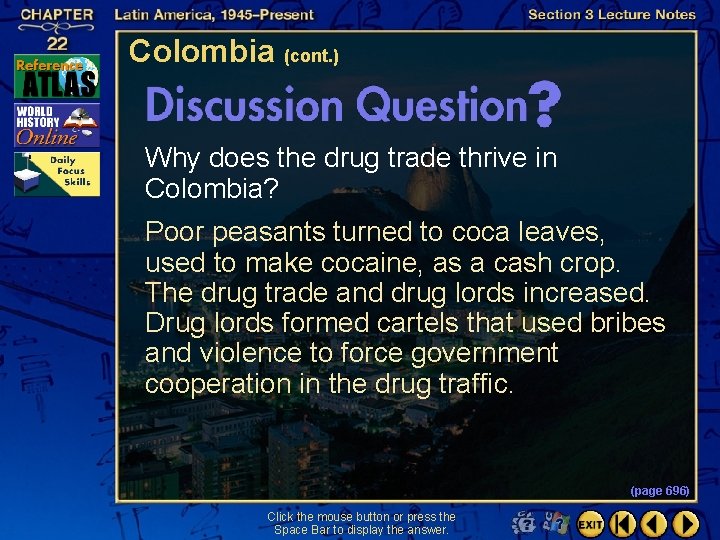 Colombia (cont. ) Why does the drug trade thrive in Colombia? Poor peasants turned