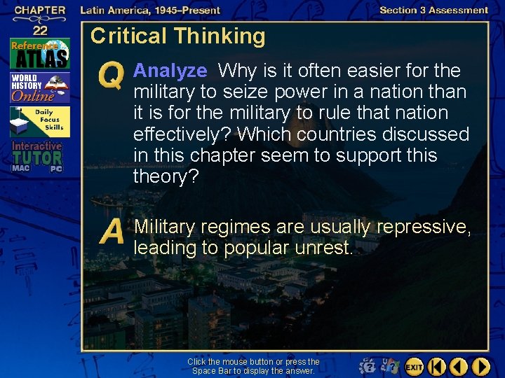 Critical Thinking Analyze Why is it often easier for the military to seize power