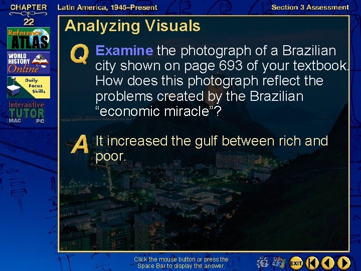 Analyzing Visuals Examine the photograph of a Brazilian city shown on page 693 of