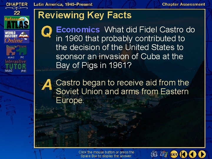Reviewing Key Facts Economics What did Fidel Castro do in 1960 that probably contributed