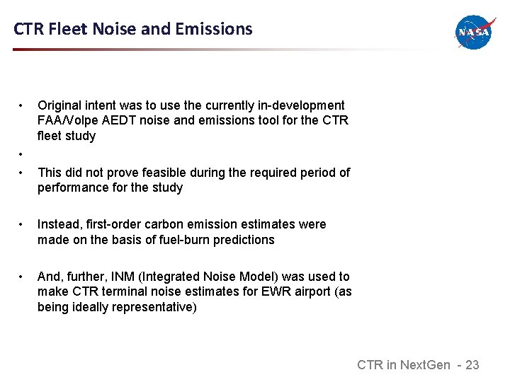 CTR Fleet Noise and Emissions • • • Original intent was to use the