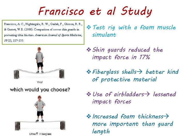 Francisco et al Study Francisco, A. C. , Nightingale, R. W. , Guilak, F.