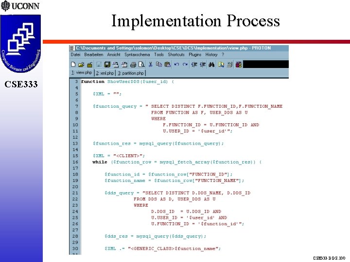 Implementation Process CSE 333 DDS. 100 