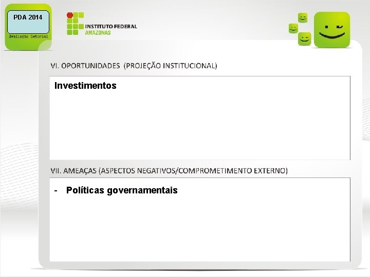 PDA 2014 Investimentos - Políticas governamentais 