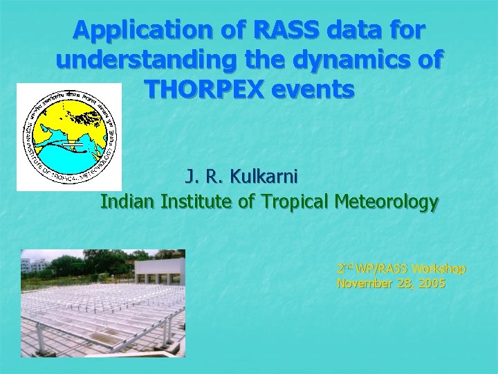 Application of RASS data for understanding the dynamics of THORPEX events J. R. Kulkarni