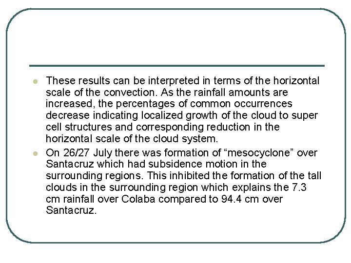 l l These results can be interpreted in terms of the horizontal scale of