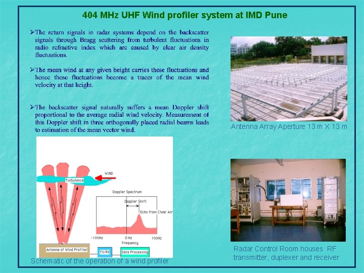 404 MHz UHF Wind profiler system at IMD Pune Antenna Array Aperture 13 m