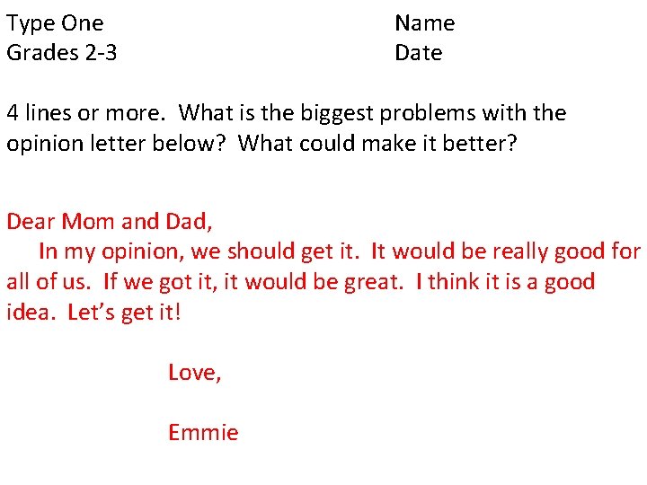 Type One Grades 2 -3 Name Date 4 lines or more. What is the