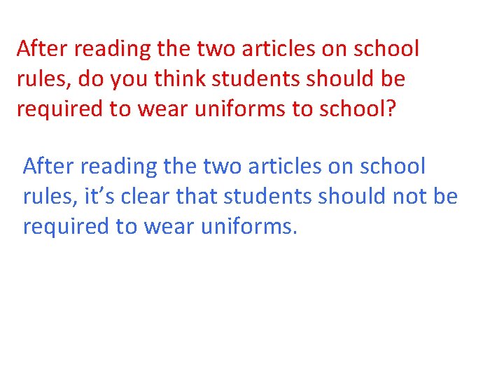 After reading the two articles on school rules, do you think students should be
